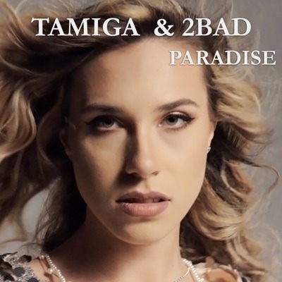Tamiga & 2bad Paradise