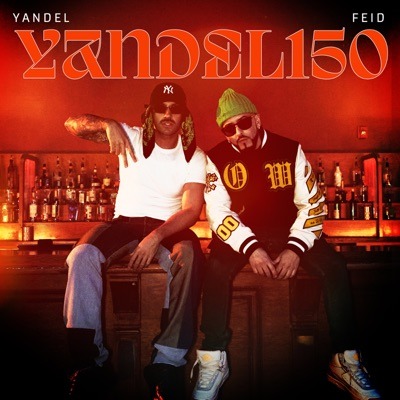 Yandel, Feid Yandel 150