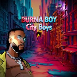 Burna Boy City Boys